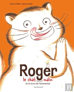 Bertrand.pt - Roger Le Chat (Pas Trop) Malin Et Le Trou De L'Emmental