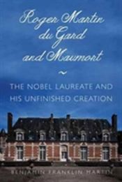 Roger Martin Du Gard And Maumort