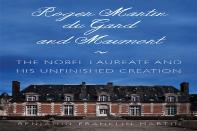 Roger Martin Du Gard And Maumort