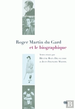 Bertrand.pt - Roger Martin Du Gard Et Le Biographique