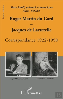 Bertrand.pt - Roger Martin Du Gard Jacques De Lacretelle : Correspondance ; 1922-1958