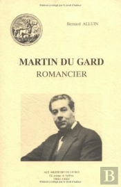 Roger Martin Du Gard Romancier