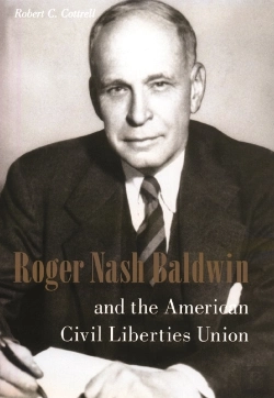 Bertrand.pt - Roger Nash Baldwin And The American Civil Liberties Union