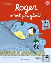 Roger N'Est Pas Gêné !