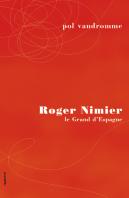 Roger Nimier ; Le Grand D'Espagne