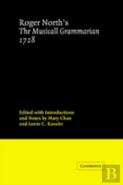 Roger North'S The Musicall Grammarian 1728