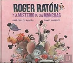 Bertrand.pt - Roger Raton Y El Misterio De Las Manchas