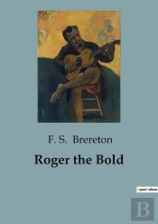Roger The Bold