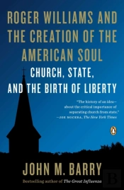 Roger Williams And The Creation Of The American Soul