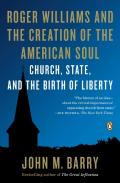 Roger Williams And The Creation Of The American Soul