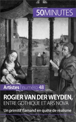 Bertrand.pt - Rogier Van Der Weyden, Entre Gothique Et Ars Nova