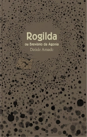 Rogilda ou Breviário da Agonia