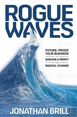 Bertrand.pt - Rogue Waves: Future-Proof Your Business To Survive And Profit From Radical Change