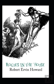 Rogues In The House(Conan The Barbarian #6) Annotated