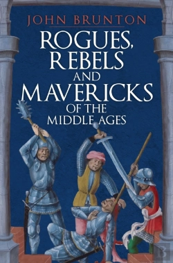 Bertrand.pt - Rogues, Rebels And Mavericks Of The Middle Ages