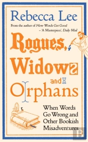 Rogues, Widows And Orphans
