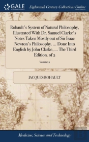Rohault'S System Of Natural Philosophy,
