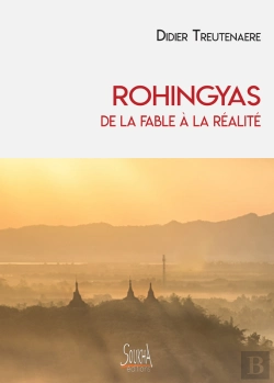 Bertrand.pt - Rohingyas, De La Fable À La Réalité