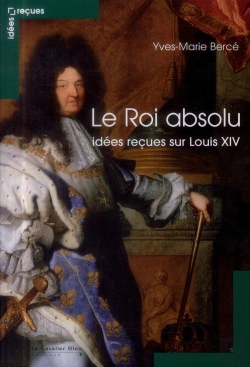 Bertrand.pt - Roi Absolu - Idees Recues Sur Louis Xiv