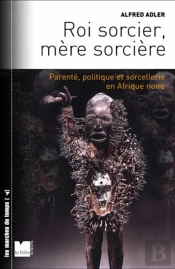 Roi Sorcier, Mere Sorciere - Parente, Politique Et Sorceller