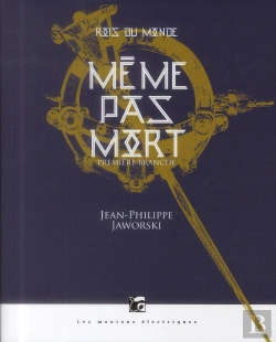 Bertrand.pt - Rois Du Monde 1 - Meme Pas Mort