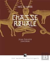 Rois Du Monde T.2 ; Chasse Royale