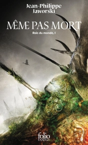 Rois Du Monde Tome 1 : Même Pas Mort