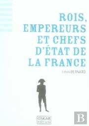 Rois, Empereurs Et Chefs D'Etat De La Fr