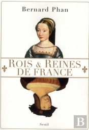 Rois Et Reines De France