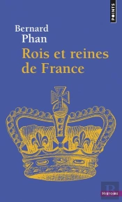 Rois Et Reines De France