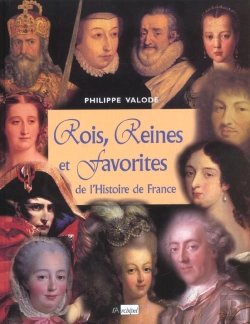 Bertrand.pt - Rois Reines Et Favorites De L'Histoire De France
