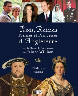 Bertrand.pt - Rois, Reines, Princes Et Princesses D'Angleterre ; De Guillaume Le Conquérant Au Prince William