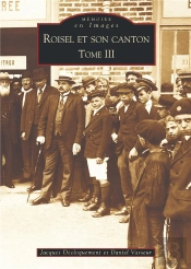 Roisel Et Son Canton Tome 3