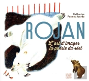 Rojan : L'Art D'Imager La Poésie Du Réel