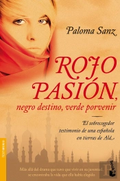 Rojo Pasión, Negro Destino, Verde Porvenir