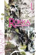 Rokka: Braves Of The Six Flowers, Vol. 1 (Novel)
