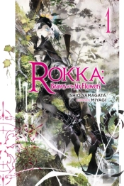 Rokka: Braves Of The Six Flowers, Vol. 1 (Novel)