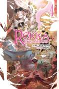 Rokka: Braves Of The Six Flowers, Vol. 4 (Novel)