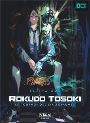 Rokudo Tosoki Le Tournoi Des 6 Royaumes - Tome 3