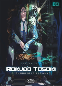 Bertrand.pt - Rokudo Tosoki Le Tournoi Des 6 Royaumes - Tome 3