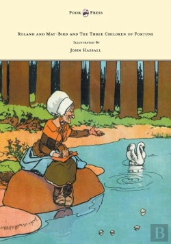 Bertrand.pt - Roland And May-Bird And The Three Children Of Fortune - Illustrated By John Hassall
