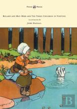 Roland And May-Bird And The Three Children Of Fortune - Illustrated By John Hassall