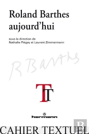 Roland Barthes Aujourd'Hui