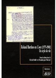 Roland Barthes En Cours (1977-1980), Un Style De Vie