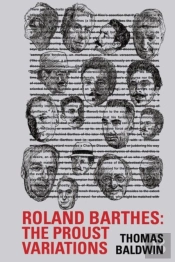 Roland Barthes: The Proust Variations