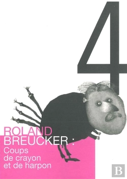 Bertrand.pt - Roland Breucker : Coups De Crayon Et De Harpon