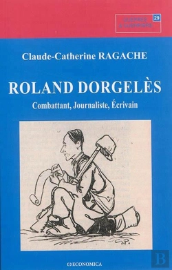 Bertrand.pt - Roland Dorgeles - Combattant, Journaliste, Ecrivain