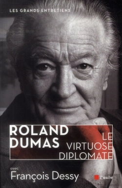 Bertrand.pt - Roland Dumas - Le Virtuose Diplomate
