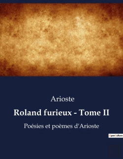 Bertrand.pt - Roland Furieux - Tome Ii - Poesies Et Poemes D'Arioste