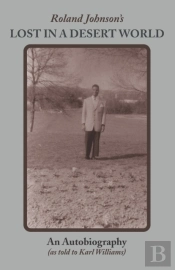 Roland Johnson'S Lost In A Desert World: